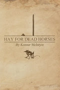 Hay For Dead Horses - Paperback