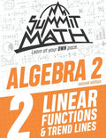 Summit Math Algebra 2 Book 2: Linear Functions and Trend Lines - Paperback