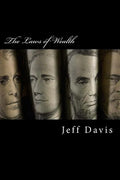 The Laws of Wealth: How to Acquire, Keep & Enjoy Lasting Wealth - Paperback