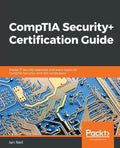 CompTIA Security+ Certification Guide: Master IT security essentials and exam topics for CompTIA Security+ SY0-501 certification - Paperback