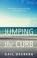 Jumping The Curb: One family's journey through a catastrophic injury - Paperback