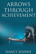 Arrows Through Achievement - Paperback