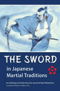 The Sword in Japanese Martial Traditions - Paperback