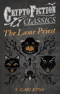 The Lame Priest (Cryptofiction Classics - Weird Tales of Strange Creatures) - Paperback