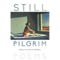 Still Pilgrim: Poems - Paperback