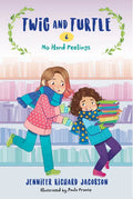 Twig and Turtle 6: No Hard Feelings - Paperback