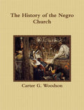 The History of the Negro Church - Paperback