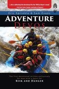 Adventure Devos: The first devotional written exclusively for men with a heart for Risk and Danger - Paperback