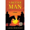 A Better Man - Hardcover