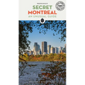 Secret Montreal: An Unusual Guide - Paperback