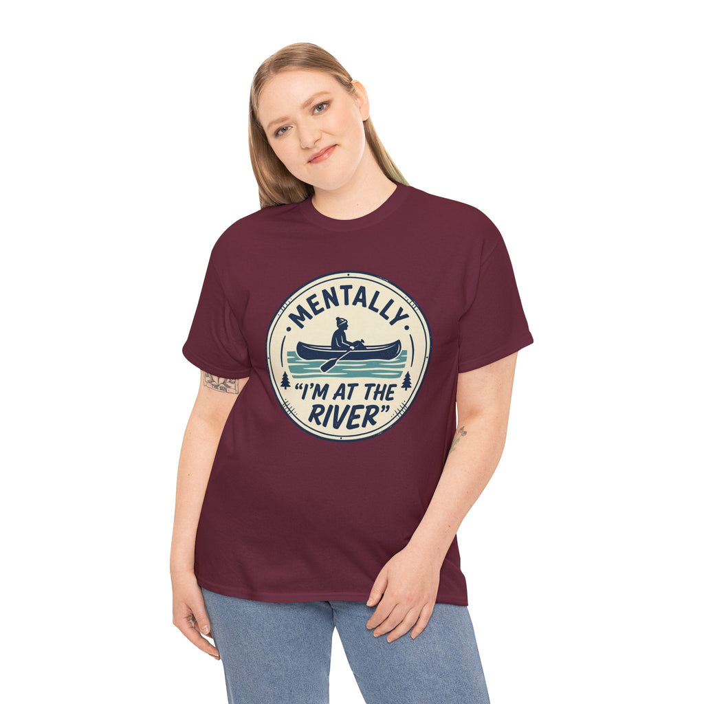 "Mentally I’m At The River" Canoe Graphic Tee