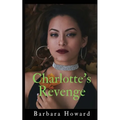 Charlotte's Revenge - Paperback