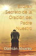 El Gran Secreto de la Oraci - Paperback