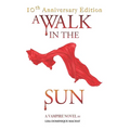 A Walk in the Sun: A Vampire Novel - Paperback