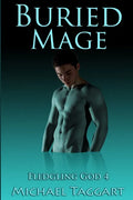 Buried Mage: Fledgling God: book 4 - Paperback