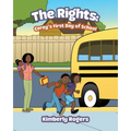 The Rights: Corey's First Day of School - Paperback