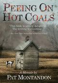 Peeing on Hot Coals: Drowning the Devil - Hardcover