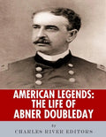 American Legends: The Life of Abner Doubleday - Paperback
