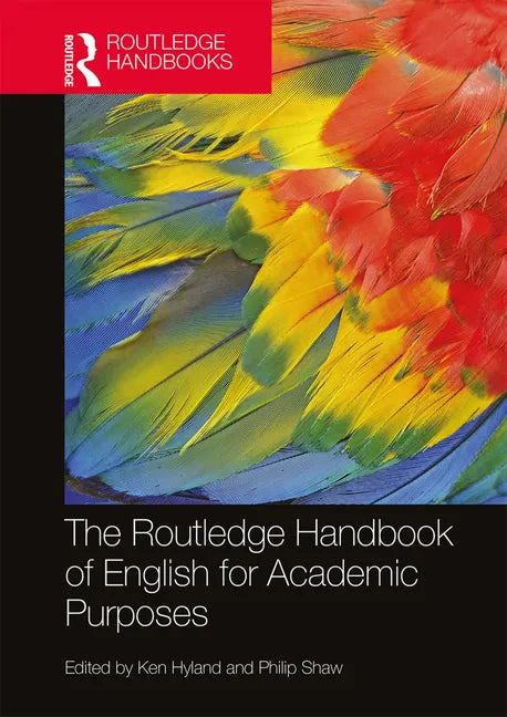 The Routledge Handbook of English for Academic Purposes - Paperback