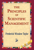 The Principles of Scientific Management - Hardcover