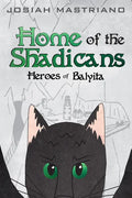 Home of the Shadicans - Hardcover