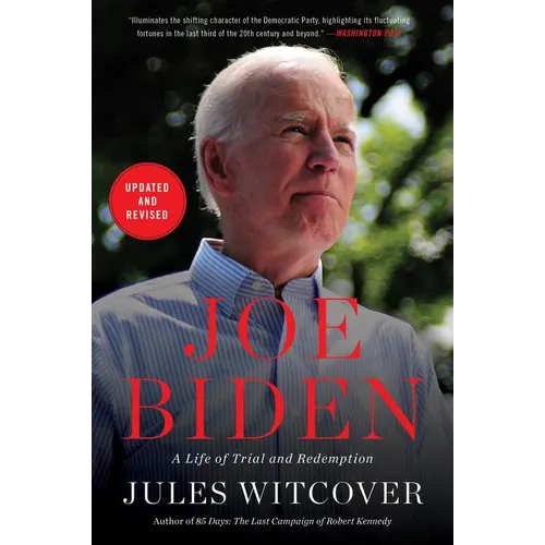 Joe Biden: A Life of Trial and Redemption - Paperback