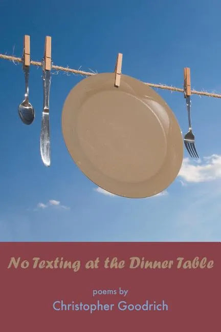 No Texting at the Dinner Table - Paperback