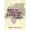 Days of Vintage, Years of Vision - Hardcover