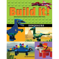 Build It! Dinosaurs: Make Supercool Models with Your Favorite Lego(r) Parts - Hardcover