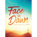 Face the Dawn: Devotions for Advent - Paperback