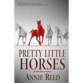 Pretty Little Horses - Paperback