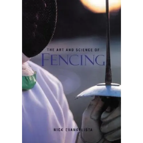 The Art and Science of Fencing - Paperback
