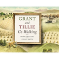 Grant and Tillie Go Walking - Hardcover