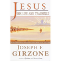 Jesus, His Life and Teachings: As Told to Matthew, Mark, Luke, and John - Paperback