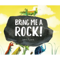 Bring Me a Rock! - Hardcover