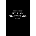 The Big Book of William Shakespeare Quotes - Paperback