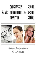 Save $5000 for Glasses, $2500 for Toothache, and $4500 for Tinnitus - Paperback