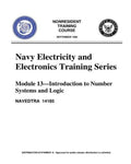 The Navy Electricity and Electronics Training Series: Module 13 Introduction To: Introduction to Number Systems and Logic Circuits, presents the funda - Paperback