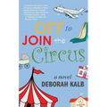 Off to Join the Circus - Paperback