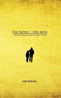 Like Father, Like Sons: Meditations on God as Our Father - Paperback