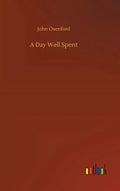 A Day Well Spent - Hardcover