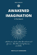 Awakened Imagination & The Search: imagination Creates Reality - Paperback