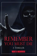 Remember You Must Die - Paperback