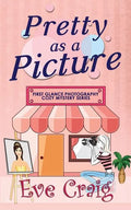 Pretty As A Picture: First Glance Photography Cozy Mystery Series - Paperback