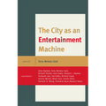 The City as an Entertainment Machine - Paperback