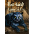 Tales of Narda: Paths of Fyr - Hardcover