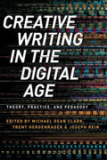 Creative Writing in the Digital Age - Paperback