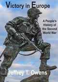 Victory in Europe: A People's History of the Second World War - Paperback