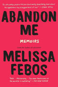 Abandon Me: Memoirs - Paperback