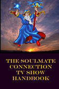 The Soulmate Connection TV Show Handbook - Paperback